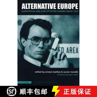 【3-4周达】Alternative Europe: Eurotrash and Exploitation Cinema Since 1945 [9781903364932]