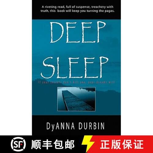 【3-4周达】Deep Sleep: If your secrets don't kill you, your dreams will [9780615306339]