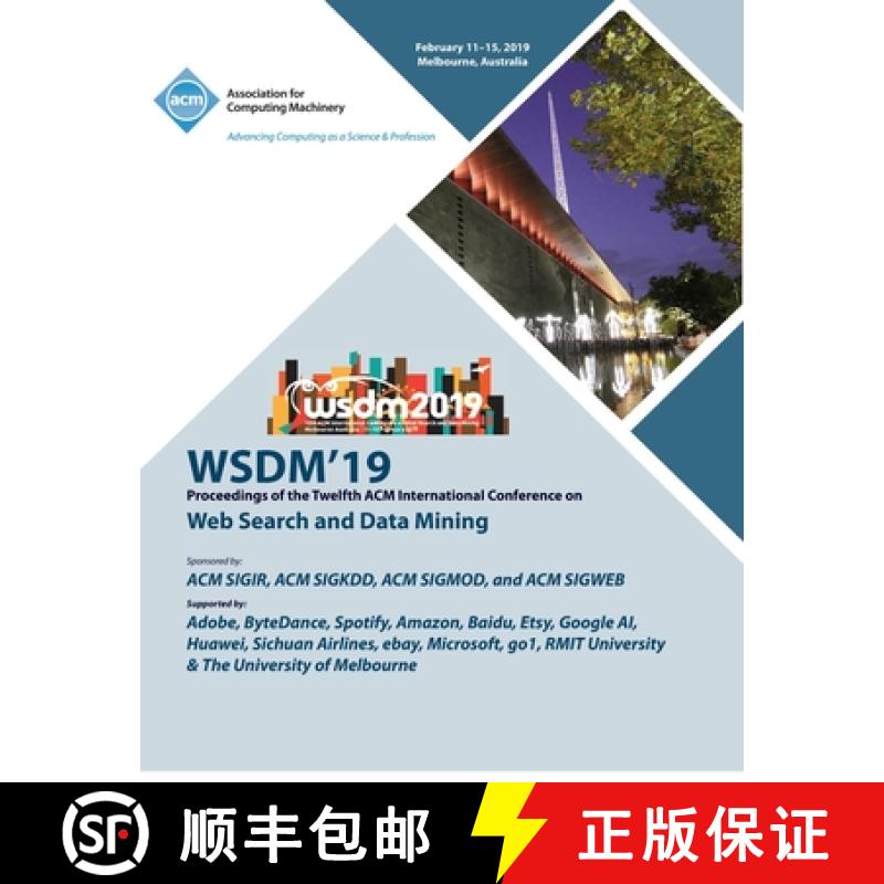 【2-3周达】Wsdm'19: Proceedings of the Twelfth ACM International Conference on Web Search and Data Mi... [9781450367431]