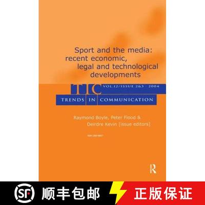【3-4周达】Sport and the Media: Recent Economic, Legal, and Technological Developments: Recent Econom... [9780805895223]
