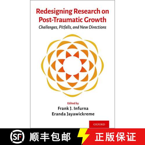 【3-4周达】精装 Redesigning Research on Post-Traumatic Growth: Challenges, Pitfalls, and New Directions [9780197507407]