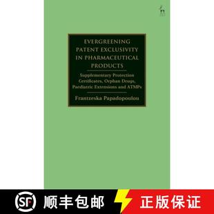 9781509950287 Pharmaceutical Protection Exclusivity Evergreening Certi... Patent Products 4周達(dá) Supplementary