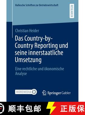 【3-4周达】Das Country-by-Country Reporting und seine innerstaatliche Umsetzung : Eine rechtliche und... [9783658319854]