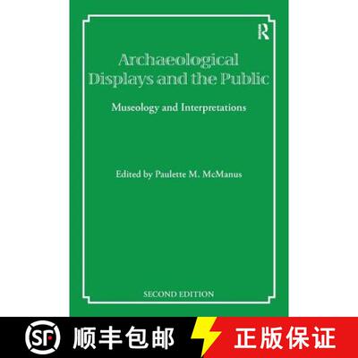 【3-4周达】Archaeological Displays and the Public: Museology and Interpretation, Second Edition [9781873132678]