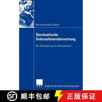 【3-4周达】Stochastische Unternehmensbewertung : Der Wertbeitrag von Realoptionen [9783835003361]