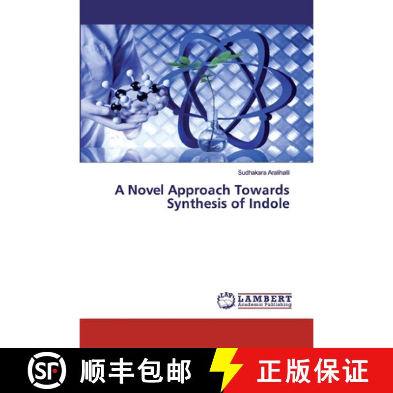 预订 A Novel Approach Towards Synthesis of Indole [9786139857708]
