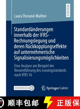 【3-4周达】Standardanderungen innerhalb der IFRS-Rechnungslegung und deren Ruckkopplungseffekte auf u... [9783658385880]