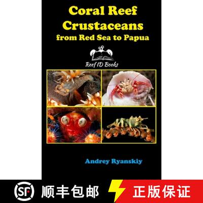 【3-4周达】Coral Reef Crustaceans from Red Sea to Papua: Reef ID Books [9785604204962]