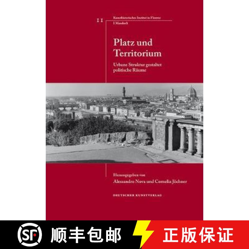 预订 Platz und Territorium : Urbane Struktur gestaltet politische Raume [9783422070059]