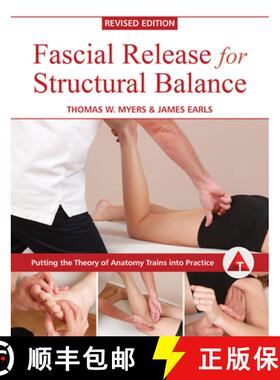 【3-4周达】Fascial Release for Structural Balance, Revised Edition: Putting the Theory of Anatomy Tra... [9781623171001]