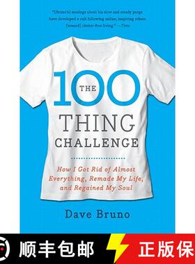 【3-4周达】The 100 Thing Challenge: How I Got Rid of Almost Everything, Remade My Life, and Regained ... [9780061787744]