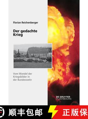 【3-4周达】Der Gedachte Krieg: Vom Wandel Der Kriegsbilder in Der Bundeswehr [9783110710014]