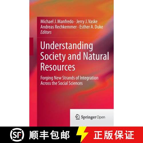 【3-4周达】Understanding Society and Natural Resources : Forging New Strands of Integration Across th... [9789401789677]