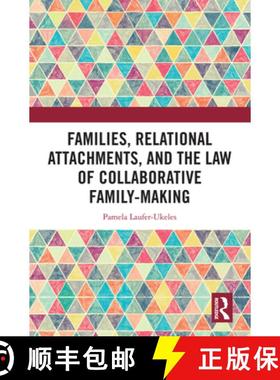 【3-4周达】Families, Relational Attachments, and the Law of Collaborative Family-Making [9781032600499]