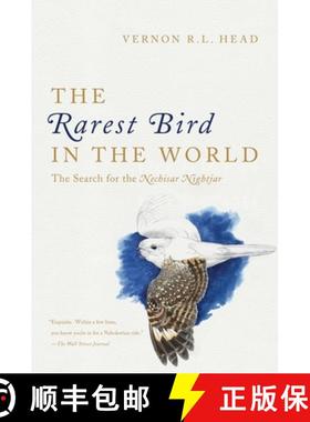 【3-4周达】Rarest Bird in the World - The Search for the Nechisar Nightjar: The Search for the Nechis... [9781605989631]