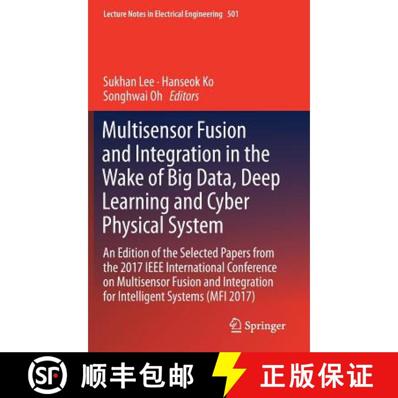 【3-4周达】Multisensor Fusion and Integration in the Wake of Big Data, Deep Learning and Cyber Physic... [9783319905082]