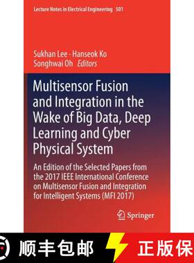 【3-4周达】Multisensor Fusion and Integration in the Wake of Big Data, Deep Learning and Cyber Physic... [9783319905082]