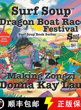 【3-4周达】Surf Soup Dragon Boat Race Festival: Celebrating Asian Culture and Making Zongzi [9781967065004]