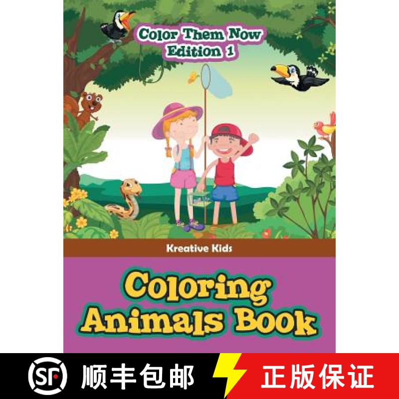 【3-4周达】Coloring Animals Book - Color Them Now Edition 1 [9781683776888]