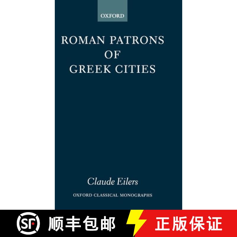 【3-4周达】Roman Patrons of Greek Cities [9780199248483]