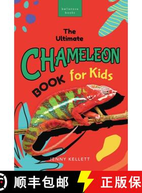 【3-4周达】Chameleons The Ultimate Chameleon Book for Kids: Discover Veiled & Panther Chameleons, Hab... [9782487191020]