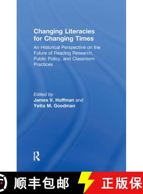 【3-4周达】Changing Literacies for Changing Times : An Historical Perspective on the Future of Readin... [9780415995023]
