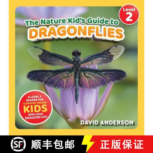 【3-4周达】The Nature Kid's Guide to Dragonflies: A Level 2 Reader for Curious Young Kids Who Love Dr... [9798898181963]