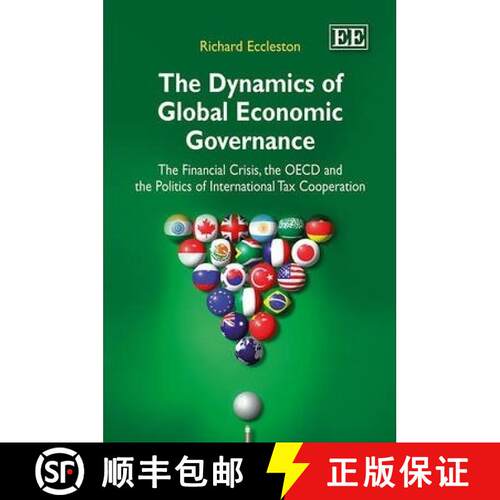 【3-4周达】精装 Dynamics of Global Economic Governance: The Financial Crisis, the OECD, and the Polit... [9781849802796]