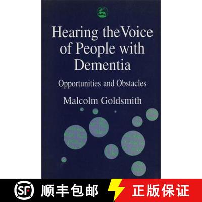【3-4周达】Hearing the Voice of People with Dementia: Opportunities and Obstacles [9781853024061]