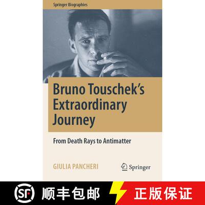 【3-4周达】Bruno Touschek's Extraordinary Journey : From Death Rays to Antimatter [9783031038280]