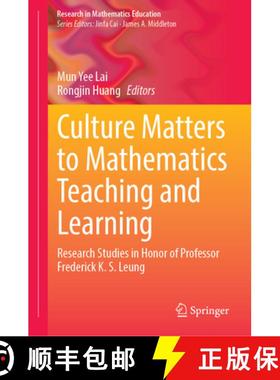 【3-4周达】Culture Matters to Mathematics Teaching and Learning: Research Studies in Honor of Profess... [9783031905179]