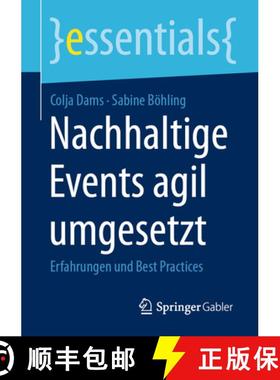 【3-4周达】Nachhaltige Events agil umgesetzt : Erfahrungen und Best Practices (1. Aufl. 2023) (1. Auf... [9783658427825]