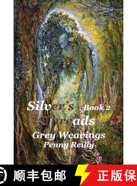 【3-4周达】Silver's Threads, Book 2: Grey Weavings [9780992475932]