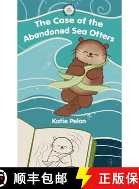 预订 The Case of the Abandoned Sea Otters:  Magic Seashell Mysteries #1 [9781088097731]