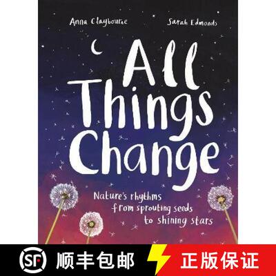 【3-4周达】All Things Change: Nature's rhythms, from sprouting seeds to shining stars [9781913519070]