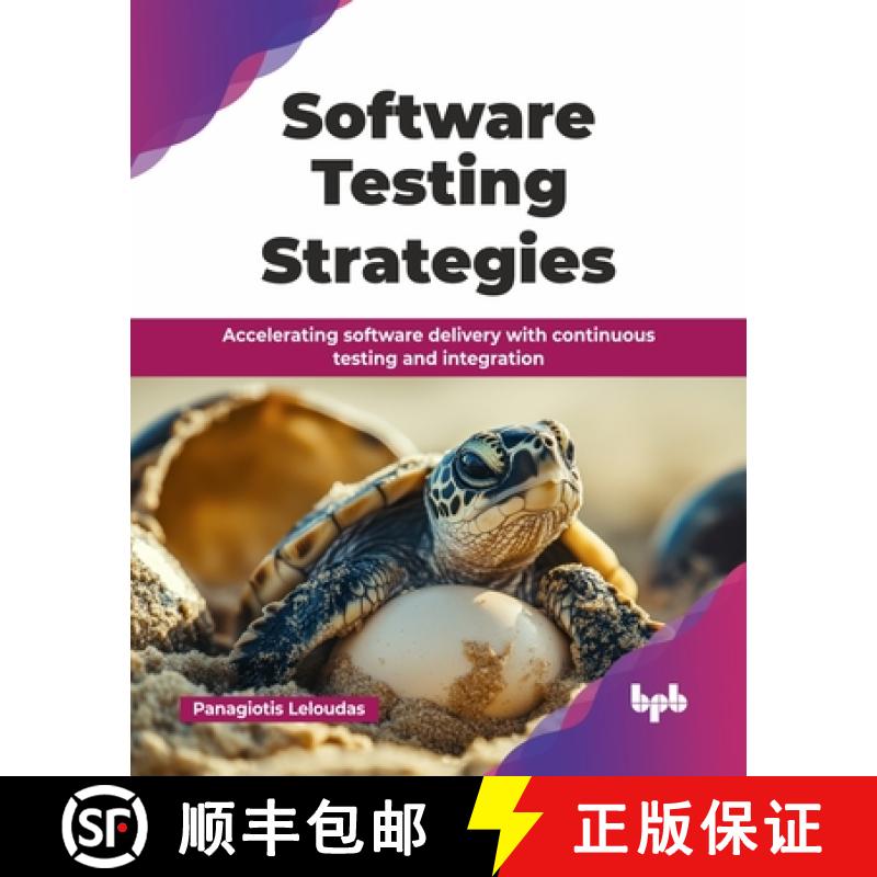 【2-3周达】Software Testing Strategies: Accelerating software delivery with continuous testing and in... [9789365891577]
