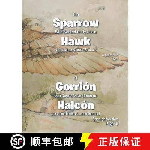 【3-4周达】The Sparrow Who Wanted to Fly Like a Hawk/El Gorrión Que Queria Volar Como un Halcón [9781098039318]