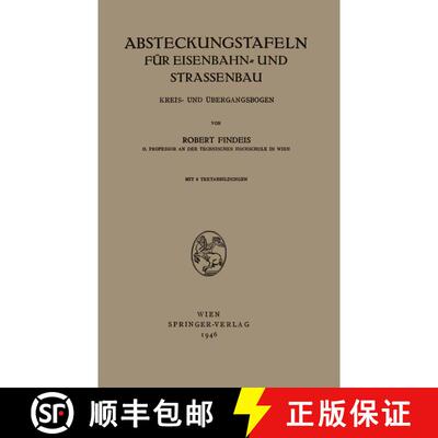 【3-4周达】Absteckungstafeln Fur Eisenbahn- Und Strassenbau: Kreis- Und UEbergangsbogen [9783211800201]