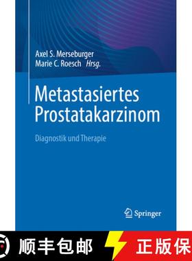 【3-4周达】Metastasiertes Prostatakarzinom: Diagnostik Und Therapie [9783662672969]