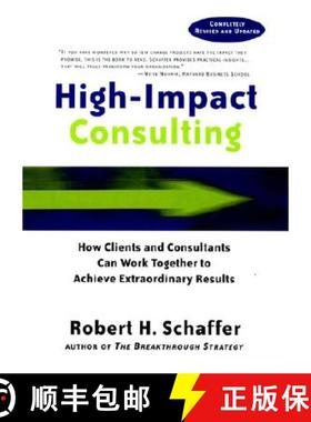 【3-4周达】High-Impact Consulting: How Clients And Consultants Can Work Together To Achieve Extraordi... [9780787960490]