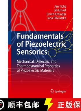 【3-4周达】Fundamentals of Piezoelectric Sensorics : Mechanical, Dielectric, and Thermodynamical Prop... [9783540439660]