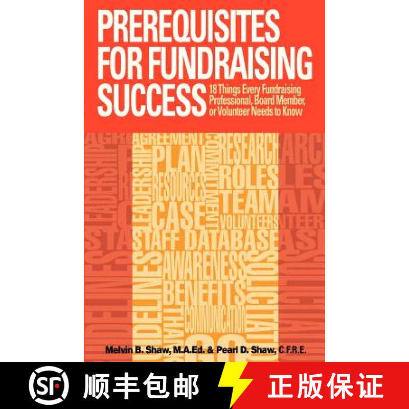 预订 Prerequisites for Fundraising Success: The 18 Things You Need to Know as a Fundraising Professio... [9780615750729]