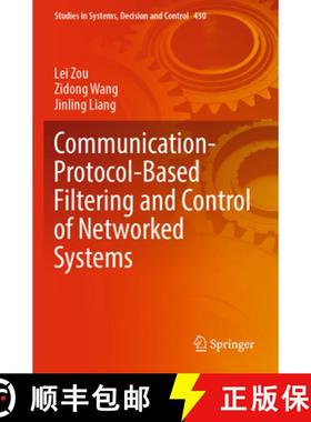 【3-4周达】Communication-Protocol-Based Filtering and Control of Networked Systems [9783030975142]