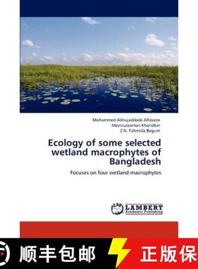 预订 Ecology of Some Selected Wetland Macrophytes of Bangladesh [9783846533178]