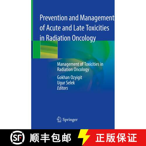 【3-4周达】精装 Prevention and Management of Acute and Late Toxicities in Radiation Oncology: Managem... [9783030377977]