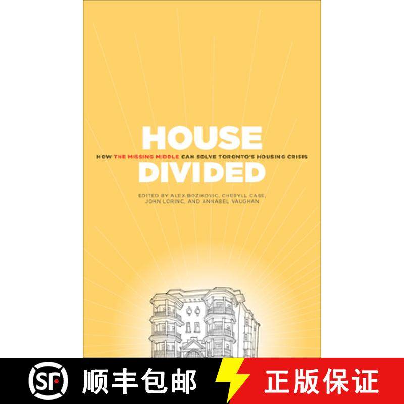 【3-4周达】House Divided : How the Missing Middle Will Solve Toronto's Housing Crisis [9781552453865]
