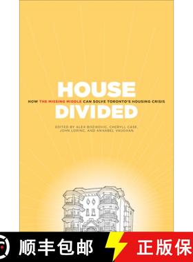 【3-4周达】House Divided : How the Missing Middle Will Solve Toronto's Housing Crisis [9781552453865]