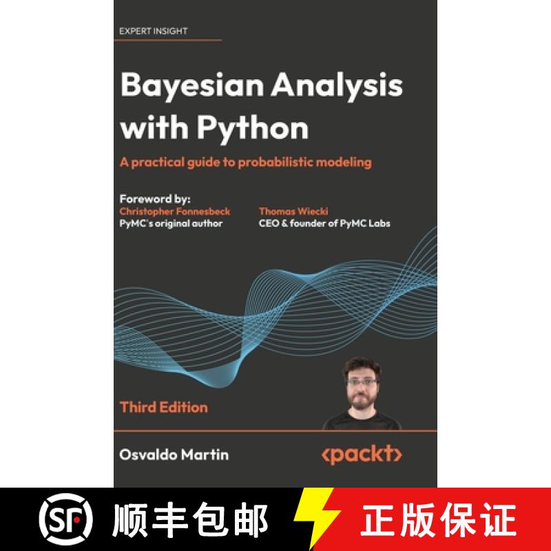 预订 Bayesian Analysis with Python - Third Edition: A practical guide to probabilistic modeling [9781836644835]