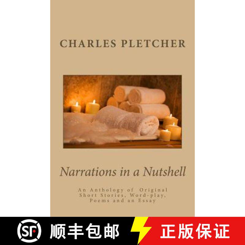 预订 Narrations in a Nutshell: An anthology of original short stories, poems, word-play and essays [9780990786511]
