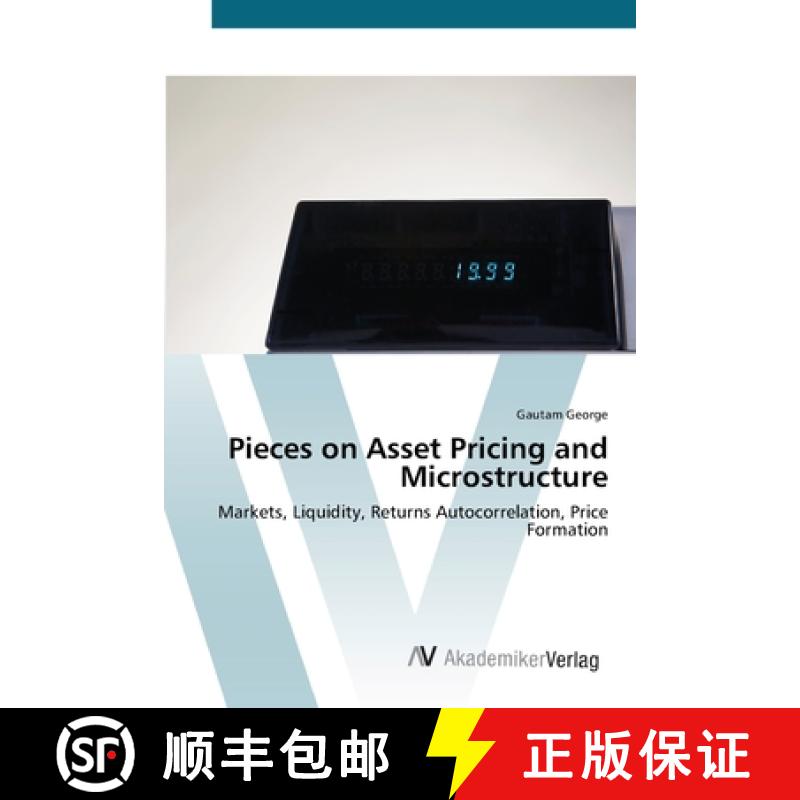 预订 Pieces on Asset Pricing and Microstructure [9783639412949]